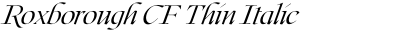 Roxborough CF Thin Italic